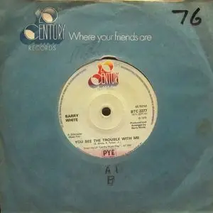 Barry White - You See The Trouble With Me