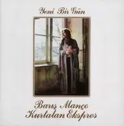 Barış Manço / Kurtalan Ekspres - Yeni Bir Gün