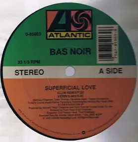 bas noir - Superficial Love (Kerri Chandler Remixes)