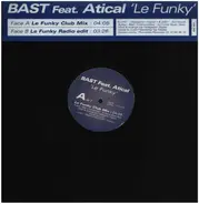 Bast Featuring Atical - Le Funky