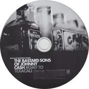 CD - Bastard Sons Of Johnny Cash - Road To Texacali