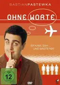 Bastian Pastewka - Bastian Pastewka - Ohne Worte!
