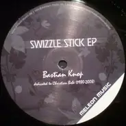 Bastian Knop - Swizzle Stick EP