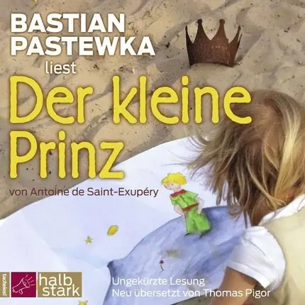 Bastian Pastewka - Der kleine Prinz