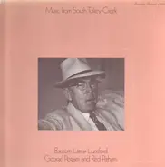 Bascom Lamar Lunsford / George Pegram and Walter Parham - Music From South Turkey Creek