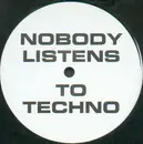 12inch Vinyl Single - Base Attack - Nobody Listens To Techno