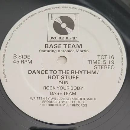 Base Team Featuring Veronica Martin - Dance To The Rhythm / Hot Stuff