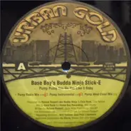 Base Boy's Budda Ninja Stick-E - Pump Pump You No You Like It Baby