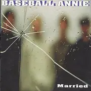 CD - Baseball Annie - Married