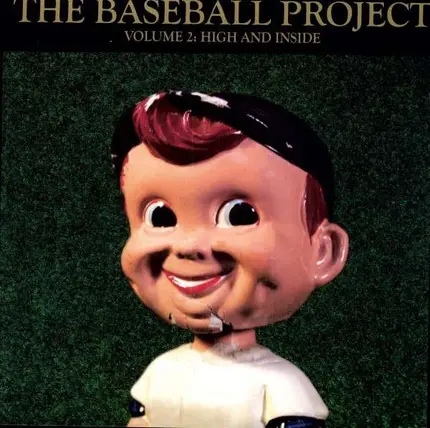 Baseball Project - Vol.2 - High & Inside