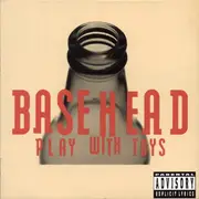 CD - Basehead - Play With Toys