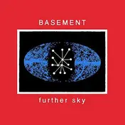 The Basement - Further Sky