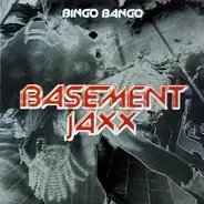 Basement Jaxx - Bingo Bango