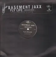 Basement Jaxx - Fly Life