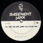 Basement Jaxx - Get Me Off