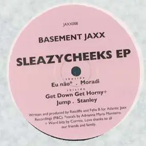 Basement Jaxx - Sleazycheeks EP