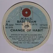 Base Team Feat T.C. Curtis - Change Of Habit