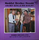 LP - Bashful Brother Oswald With Bev King & Joe Knight - Dobro Dreamland: Bev & Joe In The Land Of Os