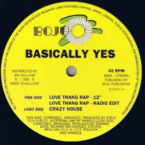 Basically Yes - Love Thang Rap / Crazy House
