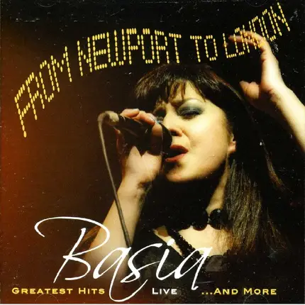 Basia - From Newport To London - Greatest Hits Live ... And More