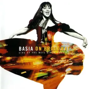 Basia - Basia On Broadway: Live At The Neil Simon Theatre