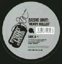 Basic Unit - Heavy Roller / Everything