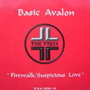12'' - Basic Avalon - Firewalk / Suspicious Love