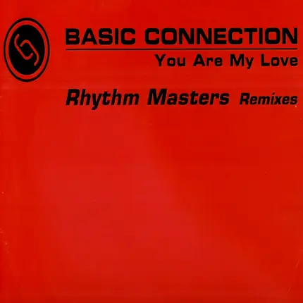 Basic Connection - You Are My Love (Rhythm Masters Remixes)
