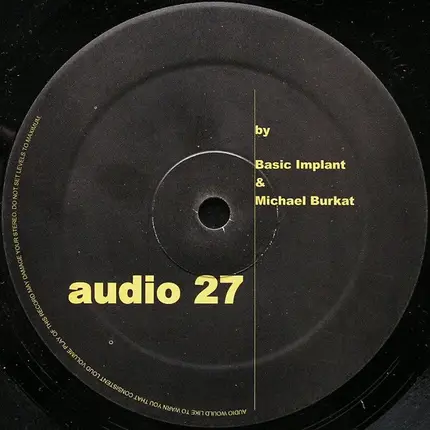 Basic Implant & Michael Burkat - Audio 27
