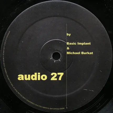 Basic Implant & Michael Burkat - Audio 27