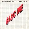 12inch Vinyl Single - Basic One - Devastatin' To Yo Ear