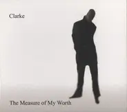 Basil Clarke - The Measure Of My Worth