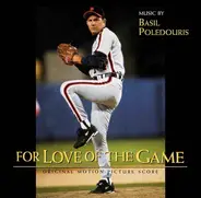 Basil Poledouris - For Love Of The Game (Original Motion Picture Score)