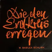 LP - Basilea Schlink - Die Den Erdkreis Erregen