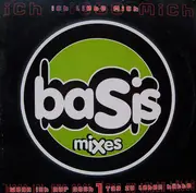 12'' - Basis - Ich Liebe Mich / Wenn Ich Nur Noch 1 Tag Zu Leben Hätte (Mixes)