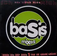 Basis - Ich Liebe Mich / Wenn Ich Nur Noch 1 Tag Zu Leben Hätte (Mixes)