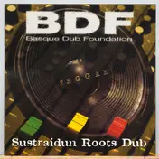 basque dub foundation - Sustraidun Roots Dub