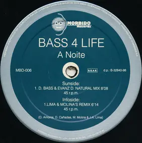 Bass 4 Life - A Noite