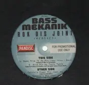 Bass Mekanik - Rok Dis Joint (Remixes)