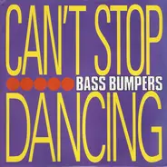 Bass Bumpers - Can't Stop Dancing