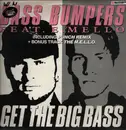 12inch Vinyl Single - Bass Bumpers - Get The Big Bass (Punch Remix)
