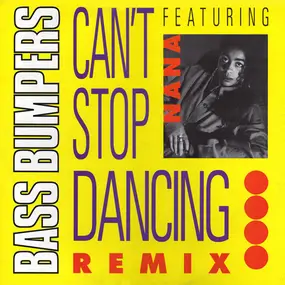 Bass Bumpers - Can't Stop Dancing (Remix)