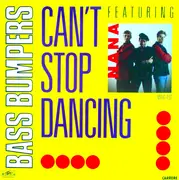 12inch Vinyl Single - Bass Bumpers Featuring Nana Beeko - Can't Stop Dancing