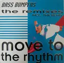 12'' - Bass Bumpers - Move To The Rhythm (The Remixes)