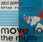 Bass Bumpers - Move To The Rhythm (The Remixes)