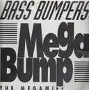 12inch Vinyl Single - Bass Bumpers - Mega Bump