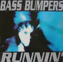 12'' - Bass Bumpers - Runnin'