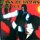 12inch Vinyl Single - Bass Bumpers - Good Fun