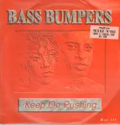 12inch Vinyl Single - Bass Bumpers - Keep On Pushing (Remixes)