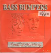 Bass Bumpers - Keep On Pushing